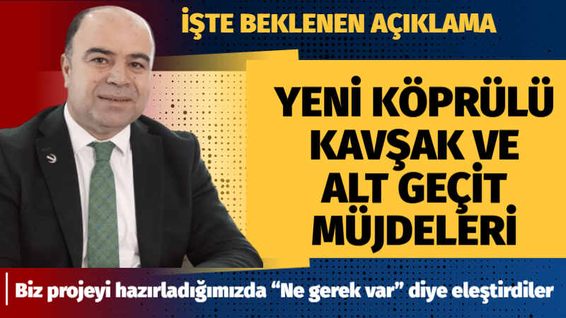Karaköprü Belediye Başkanı Nihat Çiftçi, ilçeye yapılacak 2 yeni köprülü