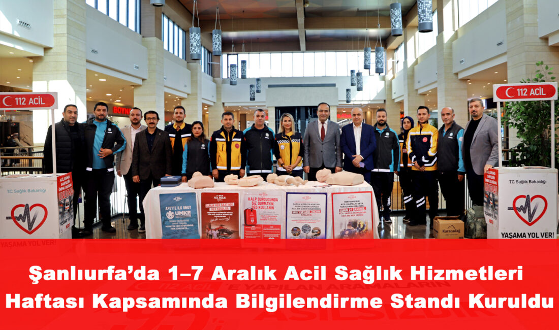 1–7 Aralık Acil Sağlık Hizmetleri Haftası etkinlikleri çerçevesinde, Şanlıurfa İl