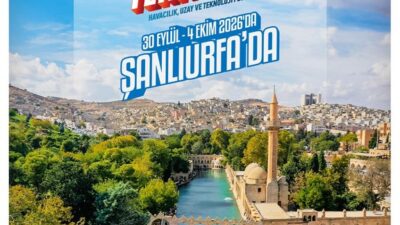 Türkiye’nin ve dünyanın en büyük havacılık, uzay ve teknoloji festivali